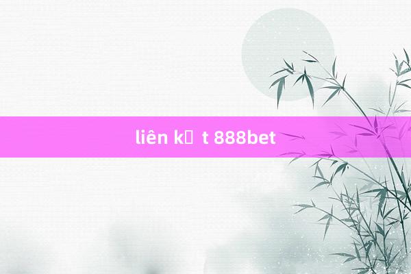 liên kết 888bet