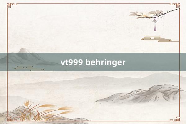 vt999 behringer