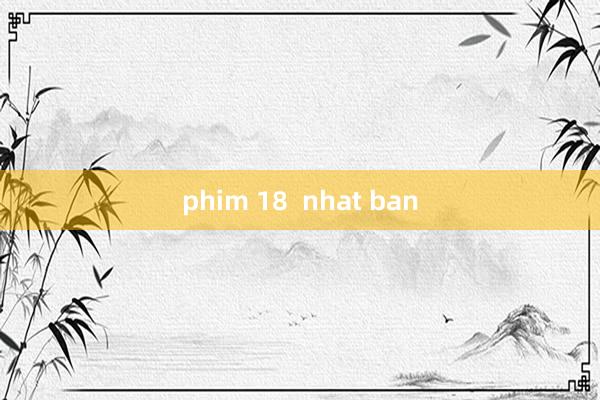 phim 18  nhat ban