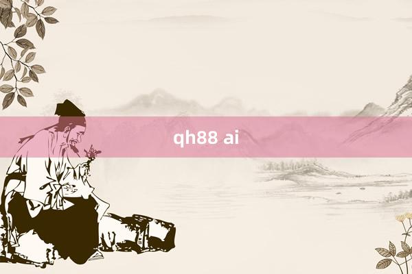 qh88 ai